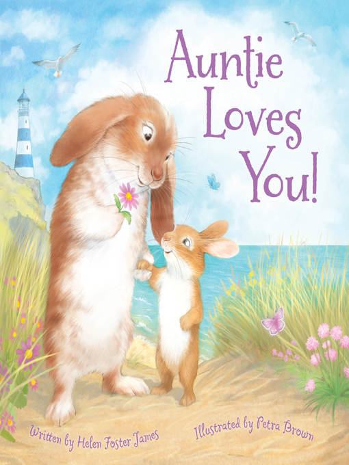 Title details for Auntie Loves You! by Helen Foster James - Available